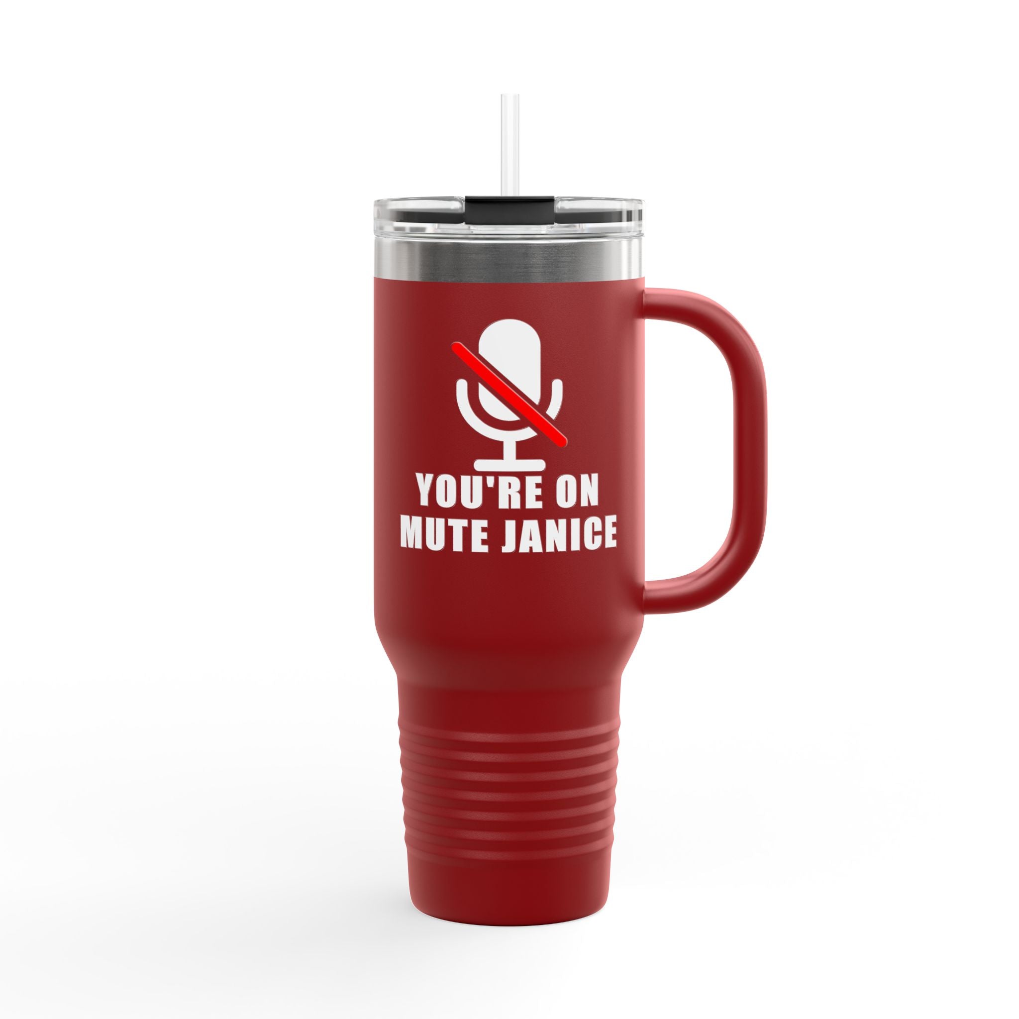 You’re On Mute, Janice Travel Mug – Funny Zoom Meeting Office Humor Tumbler