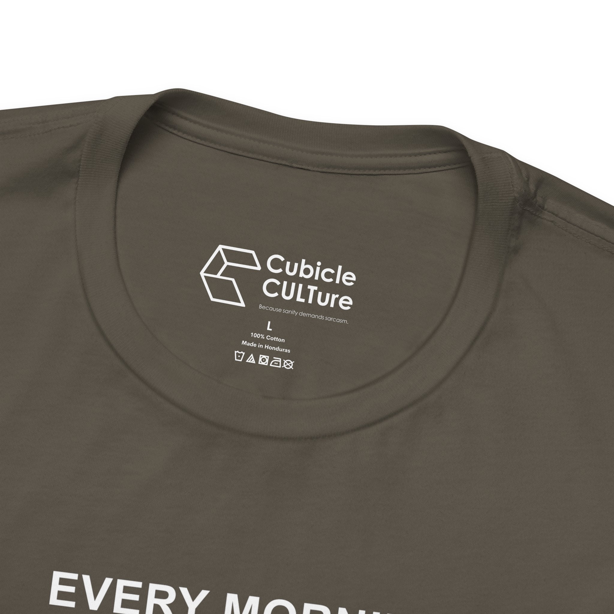 Every Morning — Still Alive T-Shirt – Cliffverse Office Humor Graphic Tee for Corporate Survivors