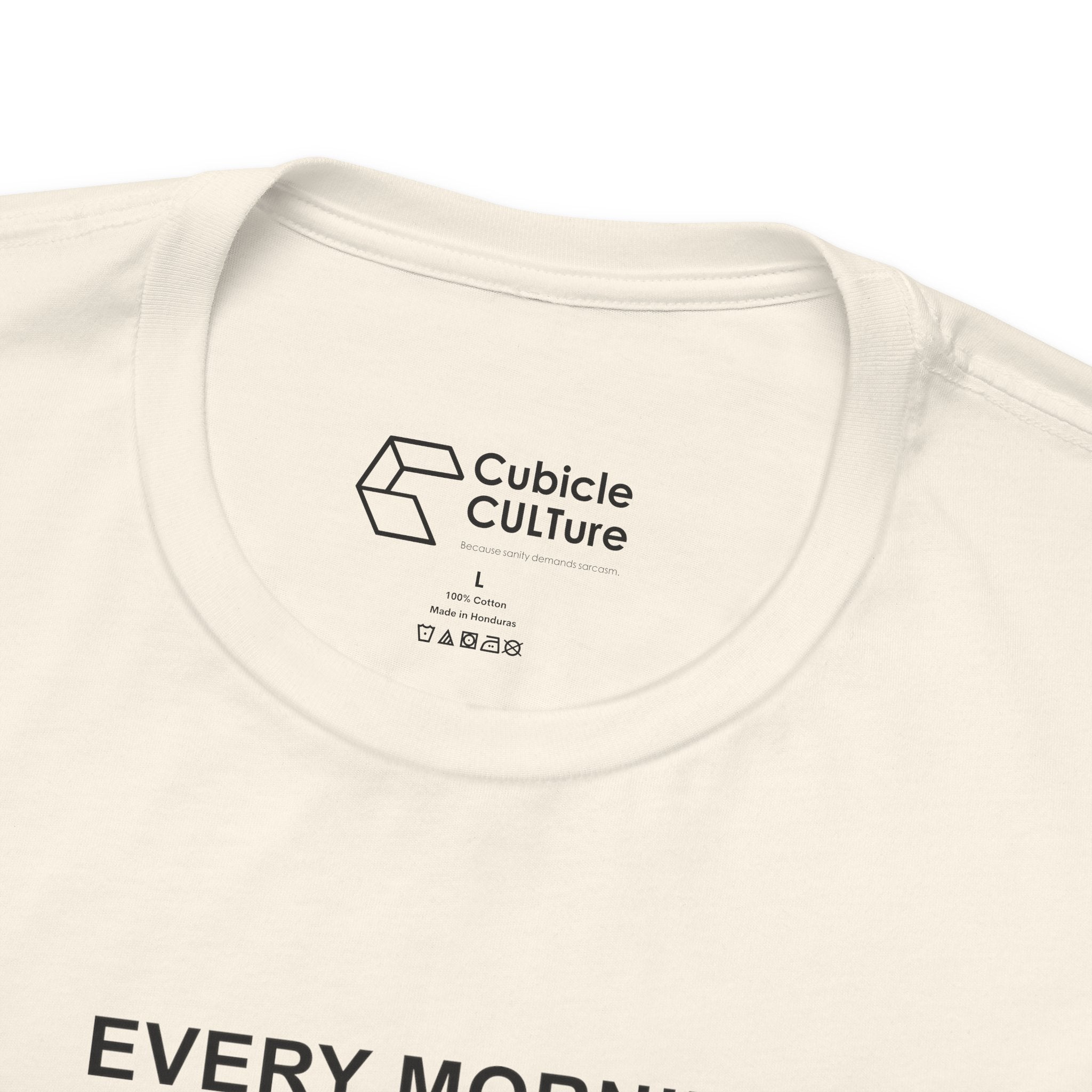 Every Morning — Still Alive T-Shirt – Cliffverse Office Humor Graphic Tee for Corporate Survivors