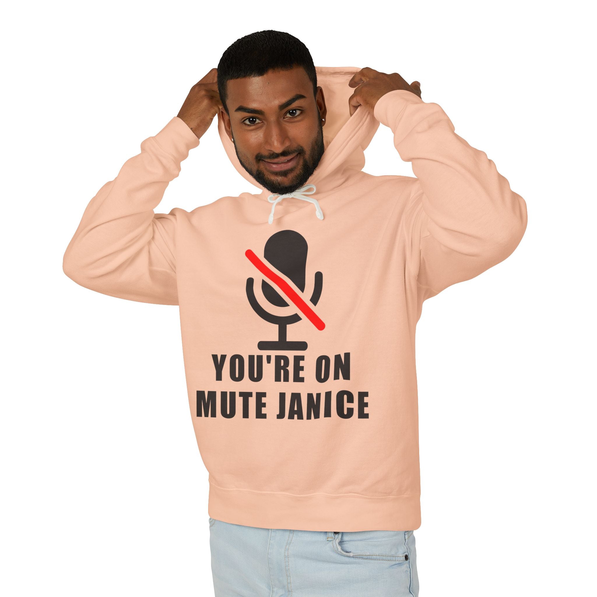 You’re On Mute, Janice Hoodie – Funny Zoom Meeting Office Humor Sweatshirt