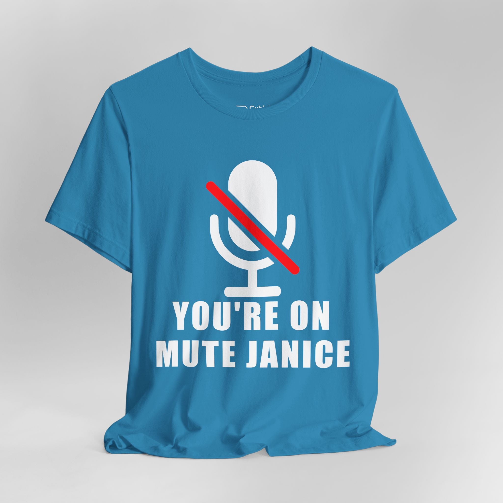 You’re On Mute, Janice T-Shirt – Funny Zoom Meeting Office Humor Graphic Tee