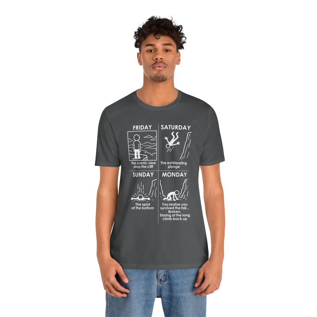 Weekend Cliff Comic T-Shirt – Cliffverse Dark Humor Friday to Monday Survival Graphic Tee