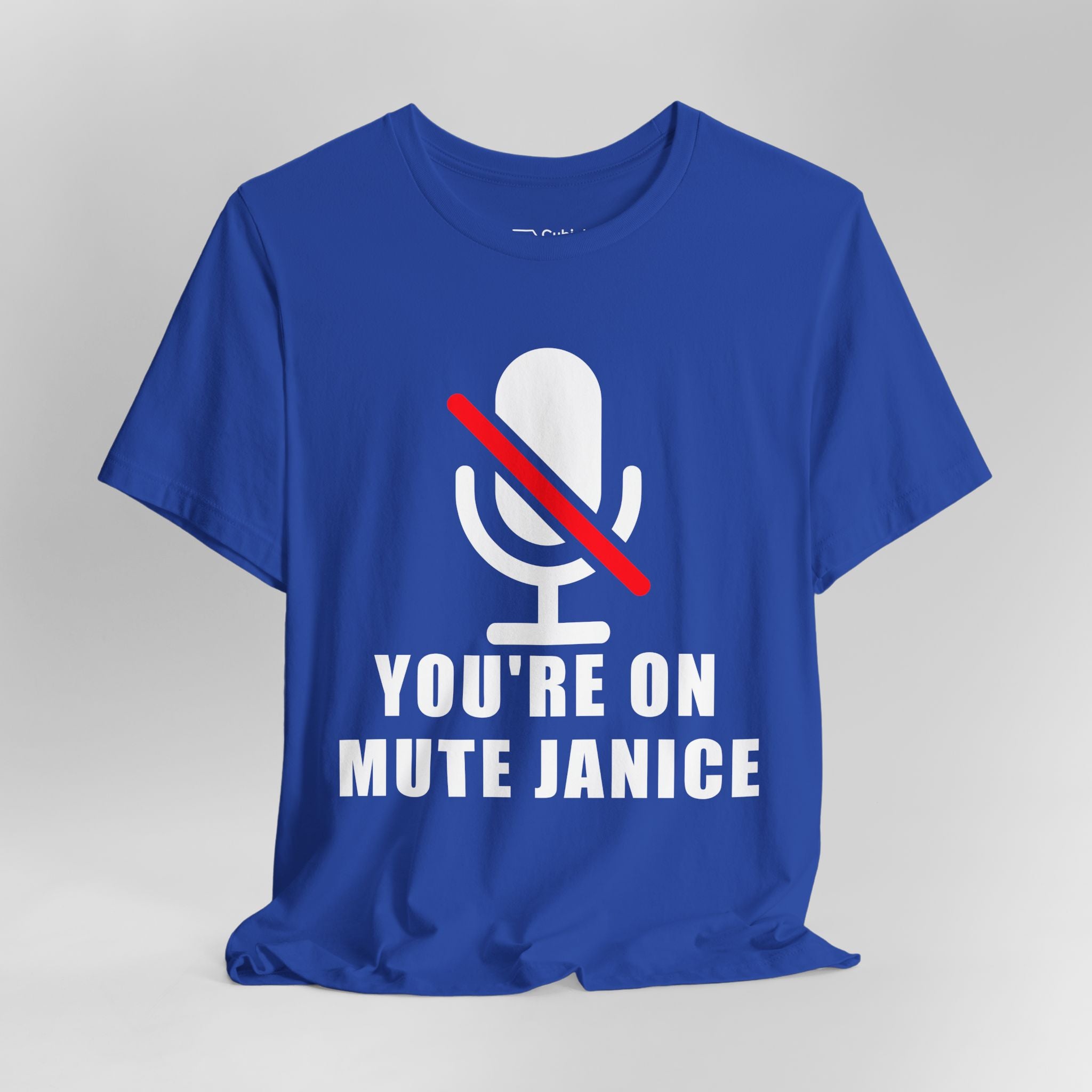 You’re On Mute, Janice T-Shirt – Funny Zoom Meeting Office Humor Graphic Tee