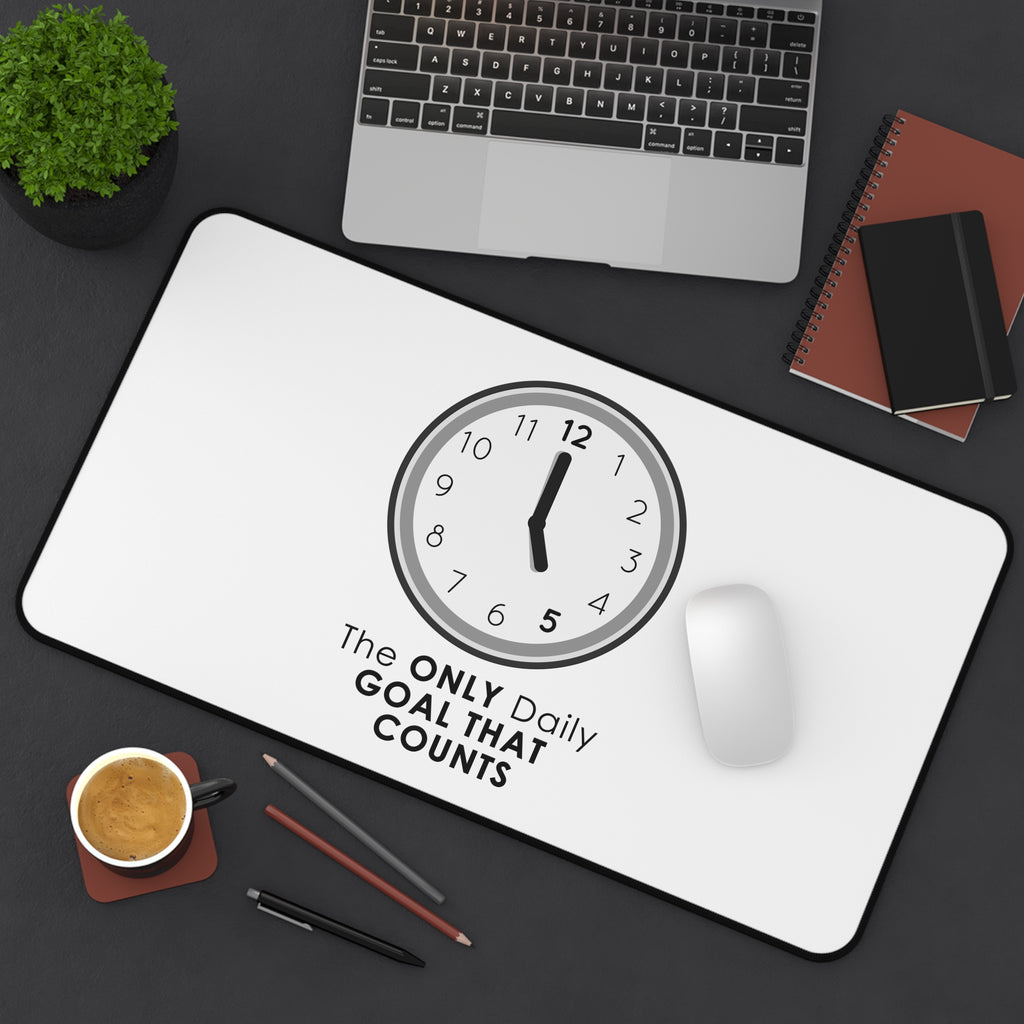 5 O’Clock Daily Goal Mouse Pad – Dark Humor Office Survival Accessory